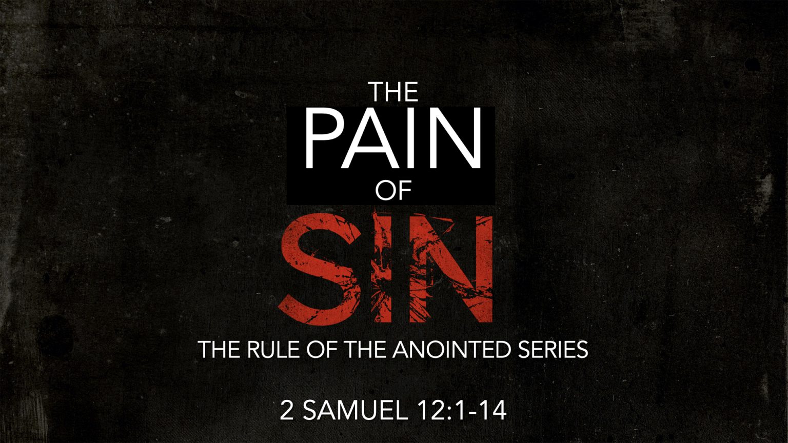 2 Samuel 12 1 14 The Pain Of Sin West Palm Beach Church Of Christ