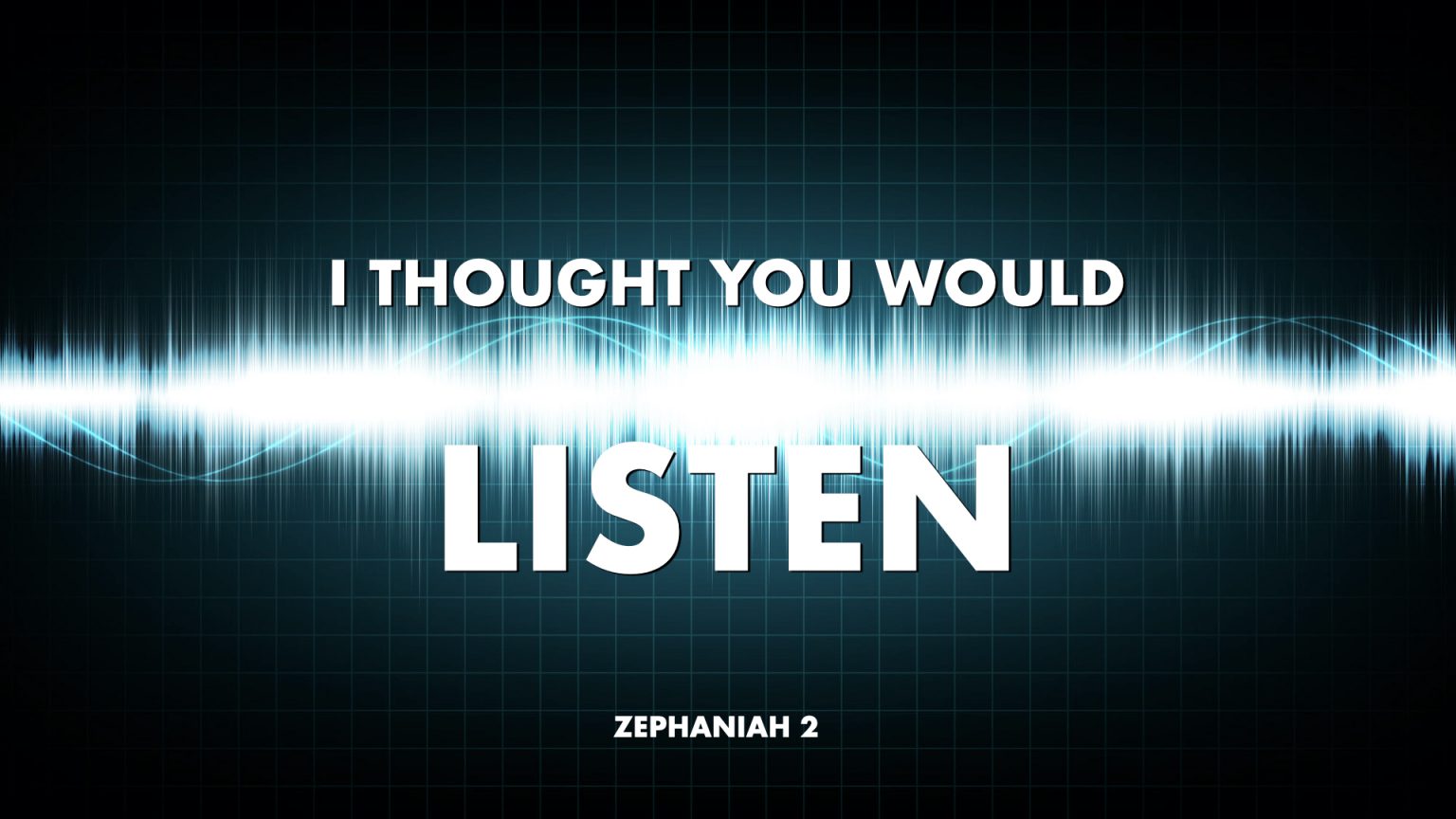 Zephaniah 2137, I Thought You Would Listen West Palm Beach church