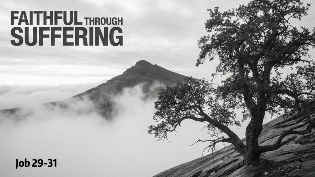 Faithful Through Suffering (Job 29-31)