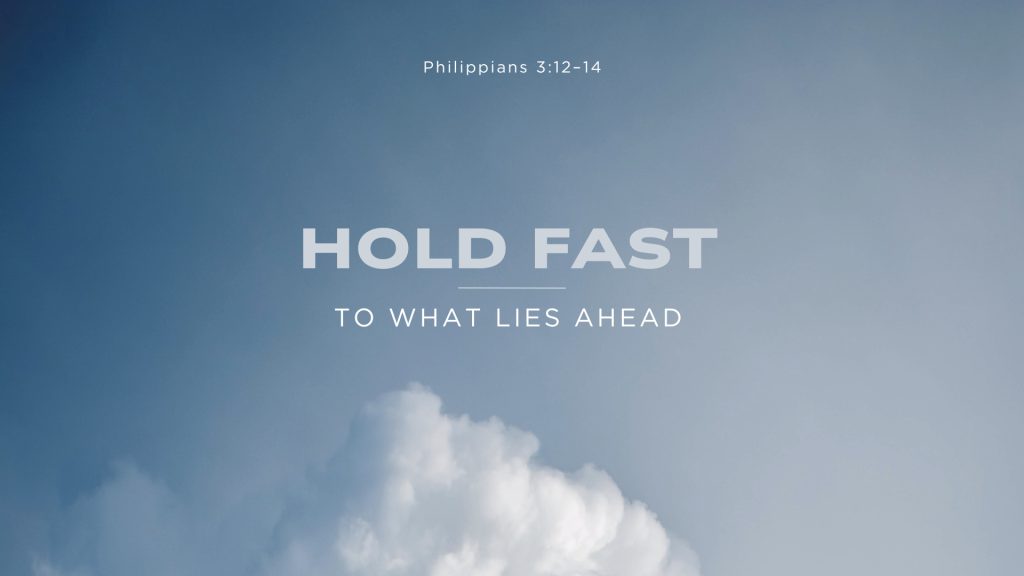 Hold Fast to What Lies Ahead (Hebrews 12:1-2)